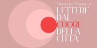 Leggi tutto: Lettere dal cuore della città - Presentazione